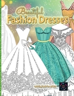 Beautiful fashion dresses coloring book for adults, beautiful dresses coloring book: Geometric pattern coloring books for adults 5314408090 Book Cover