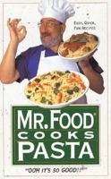 Mr. Food Cooks Pasta 0688116019 Book Cover