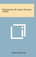 Personae of Ezra Pound 1023208350 Book Cover