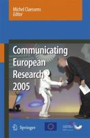 Communicating European Research 2005 1402053576 Book Cover