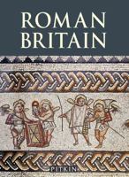 Roman Britain (Pitkin Guides) 0853727848 Book Cover