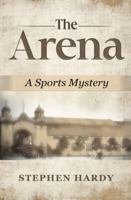 The Arena: A Sports Mystery B0G4FYH5ZR Book Cover