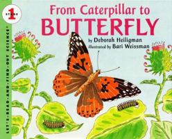 From Caterpillar to Butterfly (Let's-Read-and-Find-Out Science, Stage 1) 0062381830 Book Cover