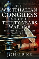 Ending the Thirty Years War: Westphalian Peace, Legal Analysis and Place in History 1399078216 Book Cover