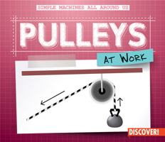 Pulleys in Action 1978520867 Book Cover