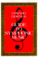 Guide to Symphonic Music 0802771777 Book Cover