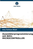 Assemblerprogrammierung mit 8051 MICROCONTROLLER (German Edition) 6208552648 Book Cover