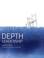 Depth Leadership 0992235634 Book Cover