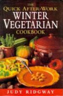 Quick After-work Winter Vegetarian Cookbook 0749916583 Book Cover