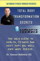 Total Body Transformation Secrets: Fitness Concepts Formula 1452894752 Book Cover