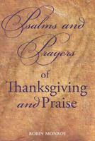 Psalms and Prayers of Thanksgiving and Praise 1072683741 Book Cover