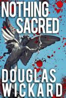 Nothing Sacred 1497593522 Book Cover