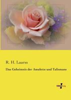 Das Geheimnis Der Amulette Und Talismane 3957389208 Book Cover