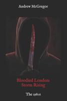 Bloodied London: Chemical Rush: 1990 1976094232 Book Cover