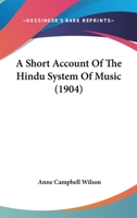 A Short Account of the Hindu System of Music 1165884003 Book Cover