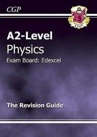 A2-Level Physics Edexcel Complete Revision & Practice (A2 Level Aqa Revision Guides) 1847622704 Book Cover