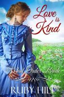 Love is Kind: Mail Order Bride 172119116X Book Cover