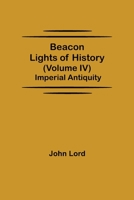 Beacon Lights of History Volume 4 9354592384 Book Cover