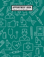 Medical Appointment Book: Undated Hourly Appointment Book | Weekly 7AM - 10PM with 15 Minute Intervals | Large 8.5 x 11 1655936271 Book Cover
