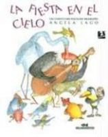 La Fiesta En El Cielo: Un Cuento del Folclore Brasileno 850605608X Book Cover
