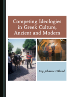 Competing Ideologies in Greek Culture, Ancient and Modern 1527526127 Book Cover