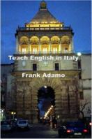 Teach English in Italy 1847285155 Book Cover