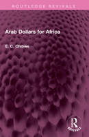 Arab Dollars for Africa 1032503459 Book Cover