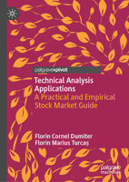 Technical Analysis Applications: A Practical and Empirical Stock Market Guide 3031274156 Book Cover