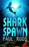 Shark Spawn 1547197412 Book Cover