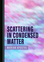Scattering in Condensed Matter 1527558355 Book Cover