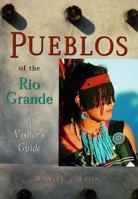 Pueblos of the Rio Grande: A Visitor's Guide 1887896260 Book Cover