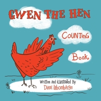 Gwen The Hen: Counting Book 1700383892 Book Cover