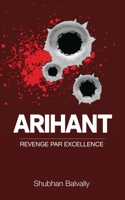 Arihant: Revenge Par Excellence 168538174X Book Cover