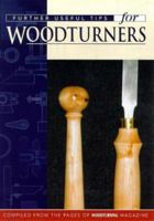 Further Useful Tips For Woodturners 1861081219 Book Cover