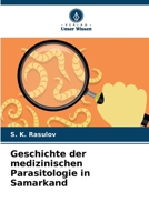 Geschichte der medizinischen Parasitologie in Samarkand (German Edition) 6207043707 Book Cover