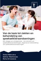 Van de basis tot ziekten en behandeling van speekselklieraandoeningen 620095688X Book Cover