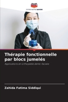 Thérapie fonctionnelle par blocs jumelés (French Edition) 6208485835 Book Cover