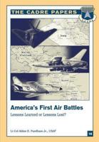 America's First Air Battles Lessons Learned or Lessons Lost? 147919400X Book Cover