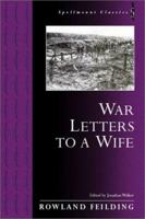 War Letters to a Wife 1862271194 Book Cover