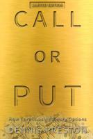 CALL or PUT: How I profit using Binary Options 1539606058 Book Cover