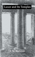Luxor And Its Temples 0766146448 Book Cover