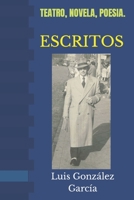 Escritos: Teatro, Novela, Poesía. B0C1J3FFN8 Book Cover