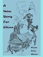 A New Song For China 155395436X Book Cover