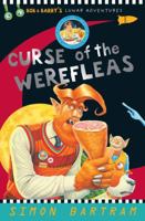 The Curse of the Were-fleas (Bob and Barry's Lunar Adventures) 1783700750 Book Cover