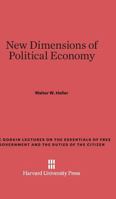 New Dimensions of Political Economy 0674492870 Book Cover