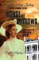 House of Shadows: Secrets Never Die 1799170748 Book Cover