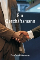 Ein Geschäftsmann (German Edition) 9359254401 Book Cover