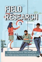 Field Research: A Qualitative Technique In The Qualitative Research: Teaching Qualitative Courses null Book Cover