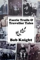 Faerie Trails and Traveller Tales 1910601462 Book Cover