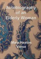 Autobiography Of An Elderly Woman 1016469535 Book Cover